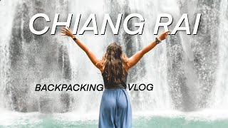 BACKPACKING CHIANG RAI 🇹🇭 Exploring Temples & Waterfalls