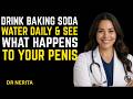 Urologist Explains: Why Men Over 60 Should Drink Bicarbonate Water Daily | Dr. Nerita
