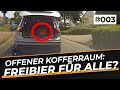 Lebensmüder Mut zur Lücke, offener Kofferraum und vieles mehr! | #GERMAN #DASHCAM | #003