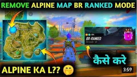 HOW TO REMOVE ALPINE MAP IN FREE FIRE RANK MATCH ! NEW MAP KAISE HATAYE! NEW MAP REMOVE #freefire