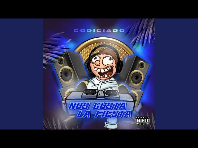 codiciado - Nos Gusta La Fiesta