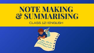 Goa Board English │ Class 12 │ Note Making & Summarising