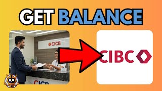 How To Get Balance Certificate From CIBC Bank - Full Guide (2025)