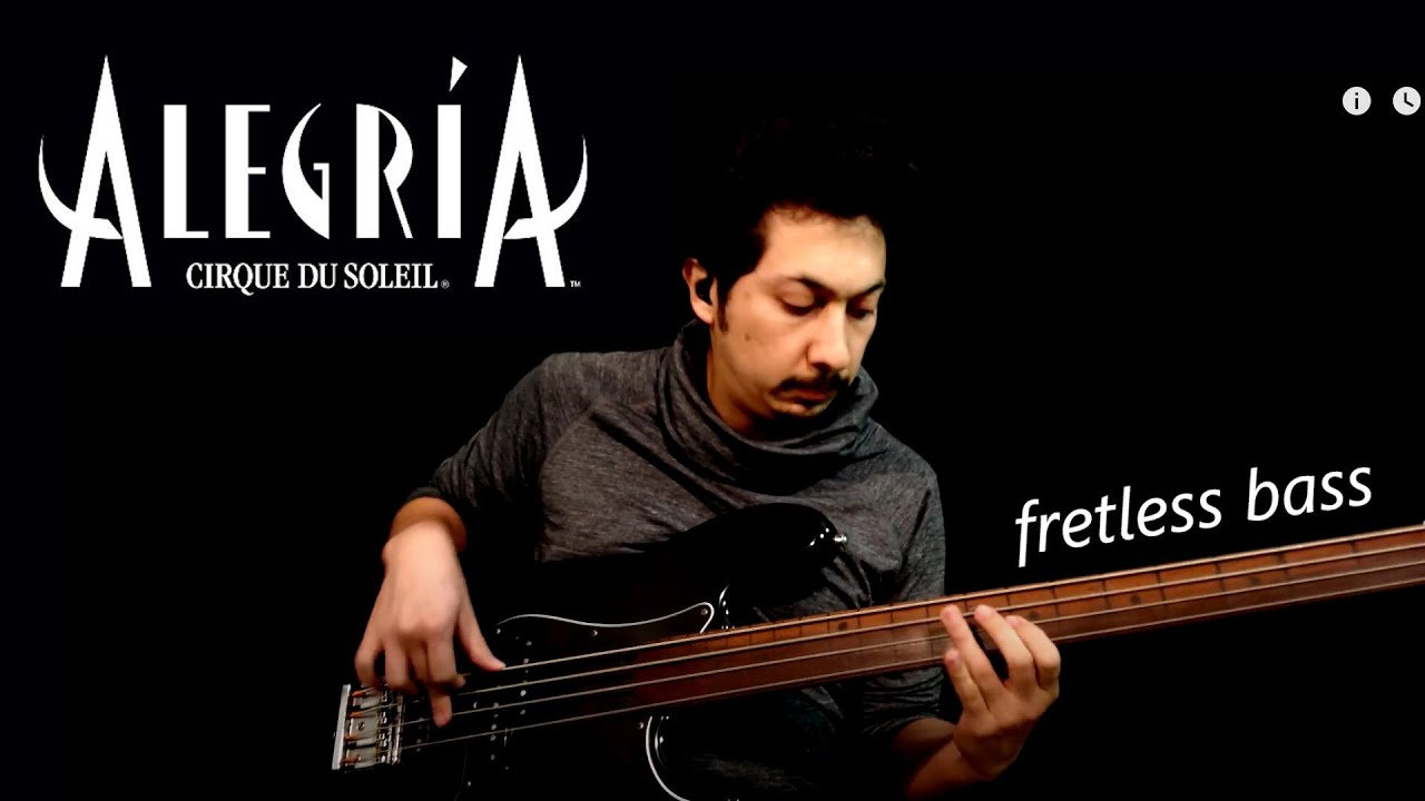 Alegría - Cirque du Soleil by Tomás Díaz S. [Bass cover]
