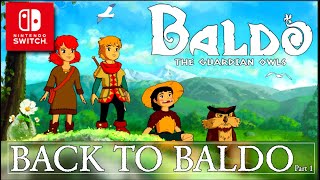 Back to Baldo The Guardian Owls on Nintendo Switch Part 1