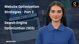 Search Engine Optimization - SEO | Website Optimization Strategies Part 2 | @gorebo_com