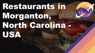 Restaurants in Morganton, North Carolina - USA
