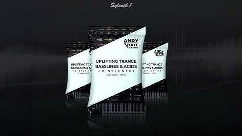 Andy Tate Sounds – Uplifting Trance Bassline & Acids (Sylenth1 Presets)
