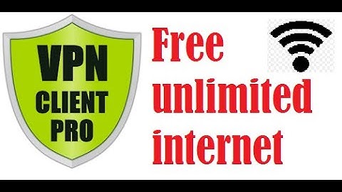 FREE INTERNET, CLIENT PRO VPN TUTORIAL, NETONE 2020