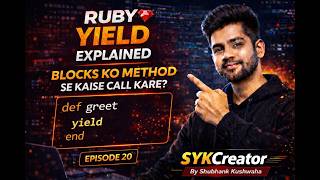 Ruby Yield Explained 🔥 | Blocks Ko Method Se Kaise Call Kare? | Ruby Tutorial EP 20