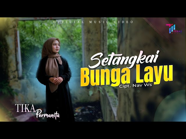 Tika Permanita - Setangkai Bunga Layu ( Official Music Video ) class=