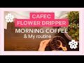 【三洋産業 フラワードリッパー】morning coffee & my routine＿FLOWER DRIPPER＿