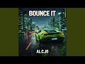 Bounce It