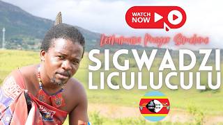 SIGWADZI NELICULUCULU..