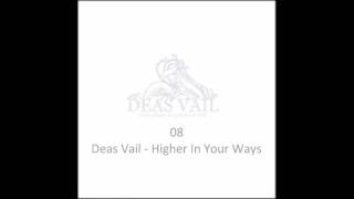 Watch Deas Vail Higher In Your Ways video
