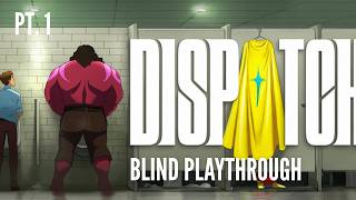 This Game Feels Like a TV Show and I'm OBSESSED | Dispatch Blind Playthrough PT.1