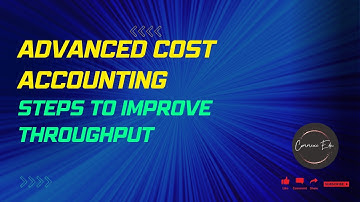Steps to Improve Throughput Explained in Malayalam | Advanced Cost Accounting | BCom MBA PSC NET