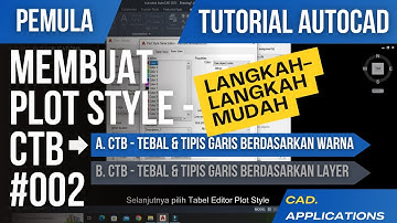 Autocad tutorial ~ cara membuat plot style (tebal dan tipis garis berdasarkan warna)