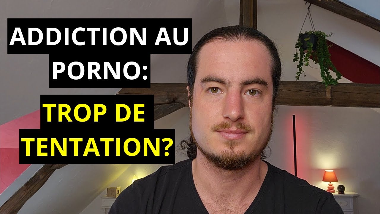ADDICTION AU PORNO: Comment éviter les pièges de la TENTATION?