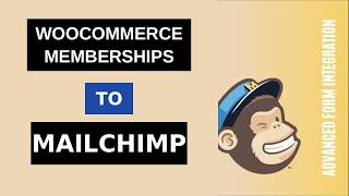 WooCommerce Memberships to Mailchimp Integration Tutorial | AFI