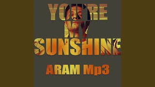 Video thumbnail of "Aram Mp3 - You're My Sunshine (feat. The Sunside Band)"