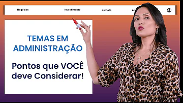 Qual o tema mais fácil para um TCC de Administração?