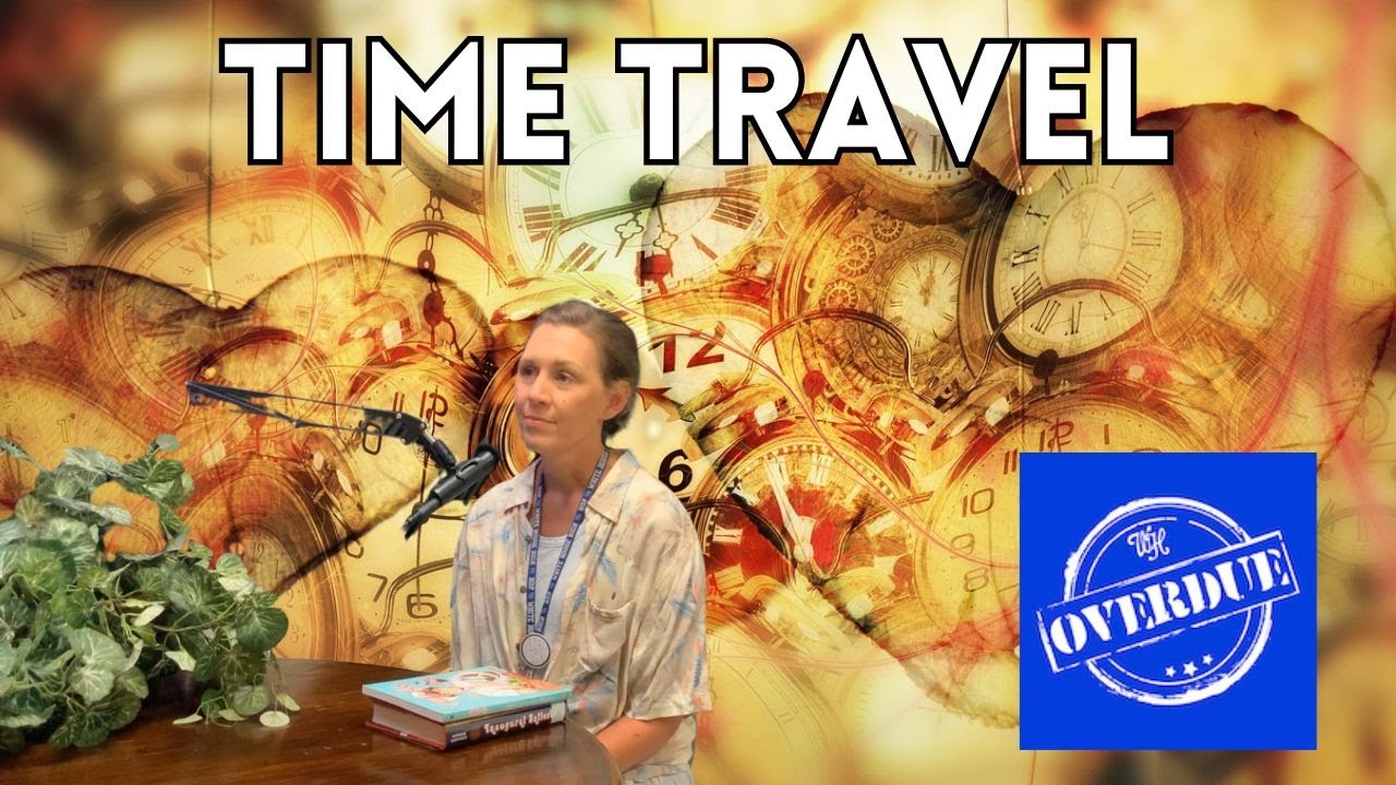 Mrs. Watts Wants to Time-Travel | Overdue