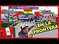 Así es la Frontera PERÚ - BOLIVIA (Desaguadero) Ruta Lima - La Paz | El Peruvian