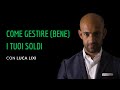 TB 17 | Come Gestire (Bene) i Tuoi Soldi: Luca Lixi