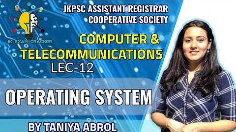 OPERATING SYSTEM II COMPUTER AND TELECOMMUNICATIONS I JKPSC ARCS II JKSSB EXAMS