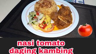 Nasi tomato daging kambing || acar timun nanas seger banget || tambah selera makan