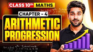 Arithmetic Progressions Class 10 📐 Chapter 4 Full Concept + Questions | Sonu Sir