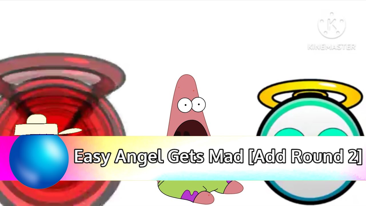 Easy Angel Gets Mad [Add Round 2] - YouTube