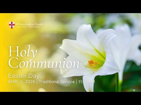Holy Communion | Easter Day | Traditional Service | April 5, 2026