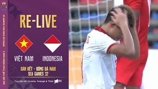 Full HD I U22 Indonesia - U22 Việt Nam | Trận thua đau đớn của U22 Việt Nam | SEA Games 32