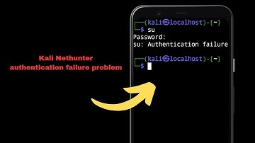 Fix Kali Linux / NetHunter Authentication Failure Error | Login Problem Solved (latest)