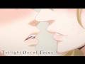 And They Were Roommates... | Twilight Out of Focus