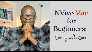Coding with Ease with NVivo Mac