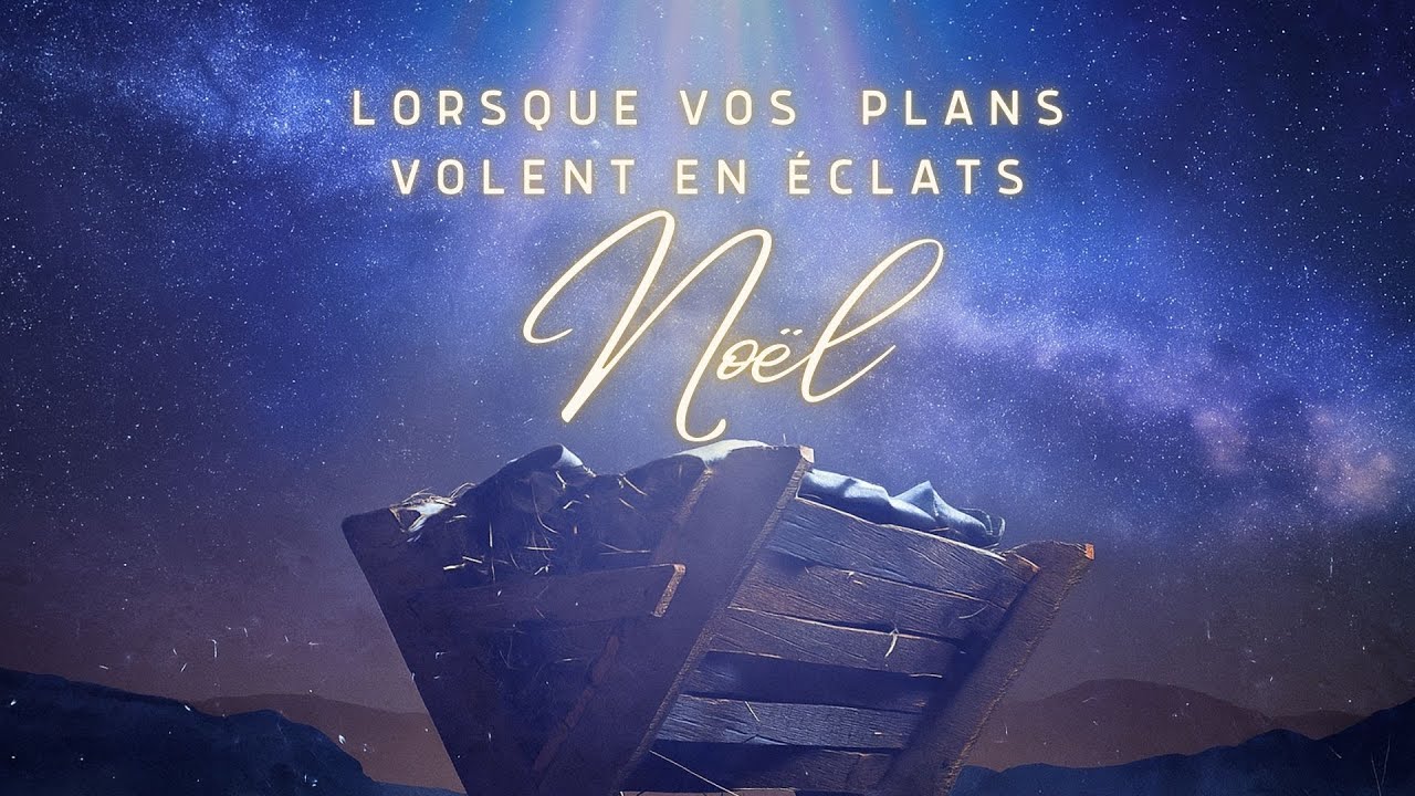 LORSQUE VOS PLANS VOLENT EN ÉCLATS #1 DE CHANGEMENT DE PLAN POUR NOËL