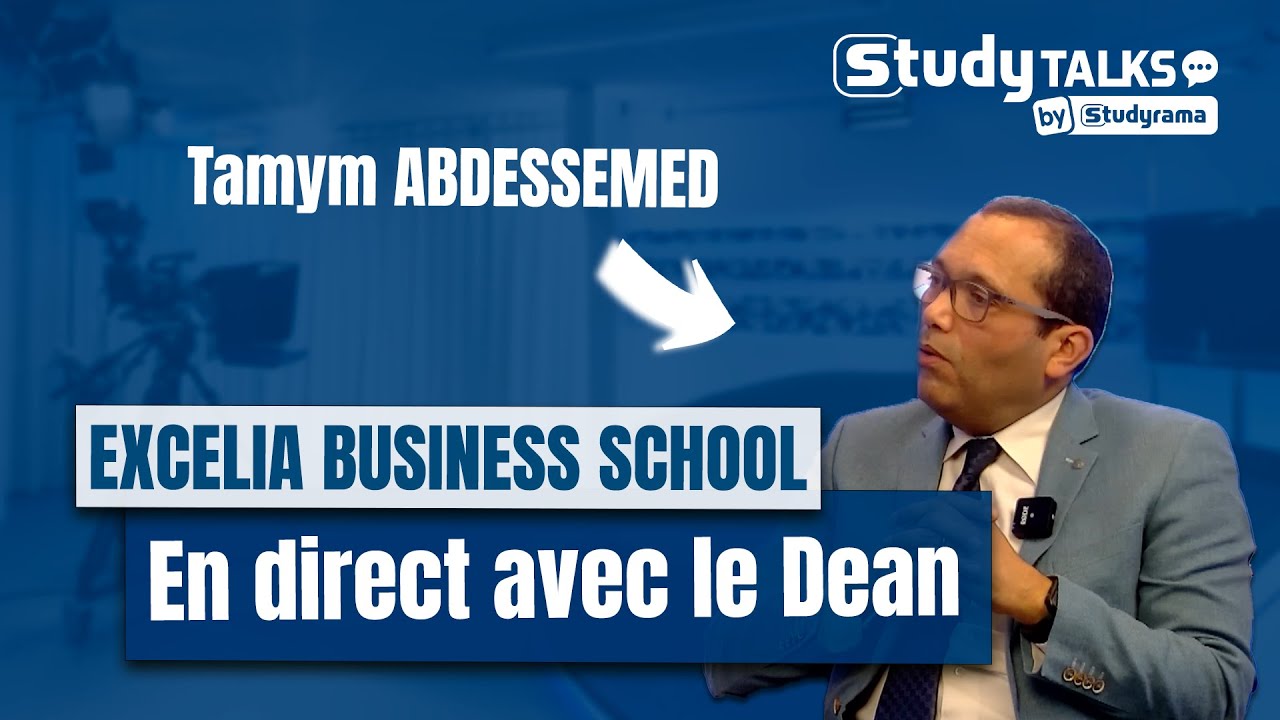 Tout savoir sur Excelia Business School, entretien avec Tamym Abdessemed Dean de l'école