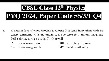 Class 12th Physics | Answer Key 2024 | CBSE Board | PYQ 2024 | Paper Code 55-3-1 | Set 1 | Q4