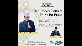 Ust Rahmat Baequni - Tiga Poros Tauhid Di Muka Bumi