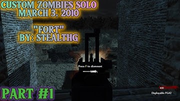 Custom Zombies Solo▐ "Fort" Map Part #1