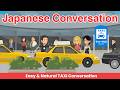 Easy & Natural Japanese TAXI Conversation | With English Subtitles