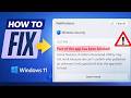 Fix Part of This App Has Been Blocked Error in Windows 11 / 10 ( in 2 Minutes )