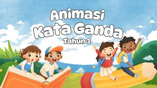 Jom Belajar Kata Ganda ! (Tahun 3)  / Animasi Didik Hibur