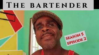The Bartender Season 5 Episode 2 Loose Ends