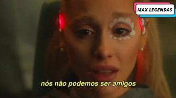 Ariana Grande - We Can't Be Friends (Wait for Your Love) (Tradução) (Legendado) (Clipe Oficial)