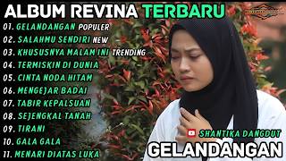 GELANDANGAN - SLAHAMU SENDIRI - REVINA ALVIRA - SHANTIKA DANGDUT - ALBUM GASENTRA TERBARU 2026