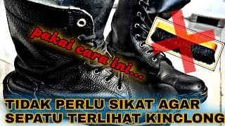 cara semir sepatu satpam,cara semir sepatu biar mengkilap, cara semir sepatu pdh kilap